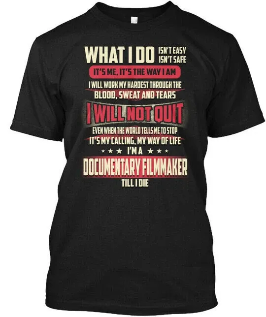 Documentary Filmmaker What I Do T-Shirt Mens Womens Tees Top Size S To 4XL_viptrois.com