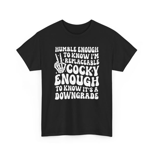 Humble Enough To Know T-Shirt Mens Womens Tees Top | Witty Sarcasm Tee_viptrois.com