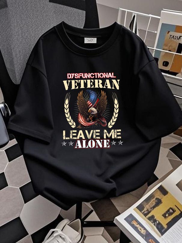 Dysfunctional Veteran - Leave Me Alone Gift T-Shirt Size S-5XL Summer Casual Stylish Top For Everyday Wear Soft Breathable Slightly Homme_viptrois.com