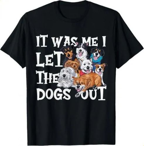 T-shirtfunny Dog Lover Present - It 2026 Was Me I Let The Dogs Ou_viptrois.com