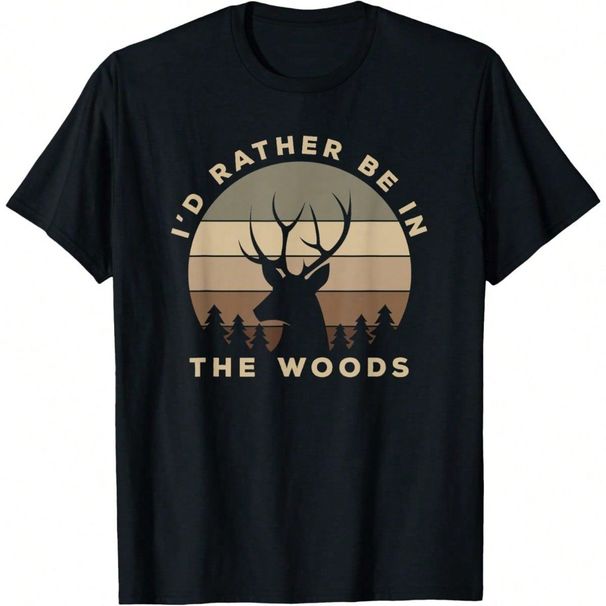 Gráfica Divertida Hombres, Preferiría Estar En Bosque, Camiseta Caza Ciervos, Tela Suave, Transpirable, Cómoda,_viptrois.com