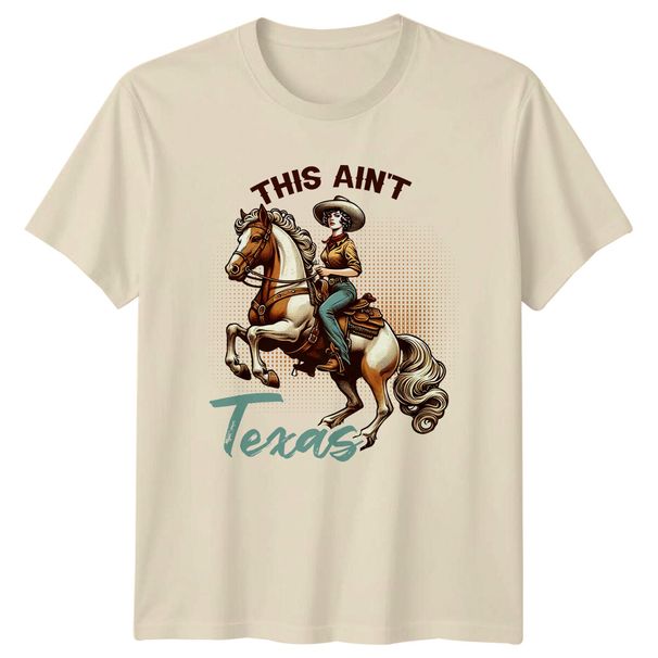 This Ain't Texas T-Shirt Mens Womens Tees Top, Retro Cowgirl Horse Rider Tee, Western Style_viptrois.com