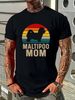 Maltipoo Mom Design Perfect For Maltese Poodle Dog Mama Unisex TShirt Size S-5XL Casual Stretched Stylish Summer Homme Breathable Designer Clothes_viptrois.com