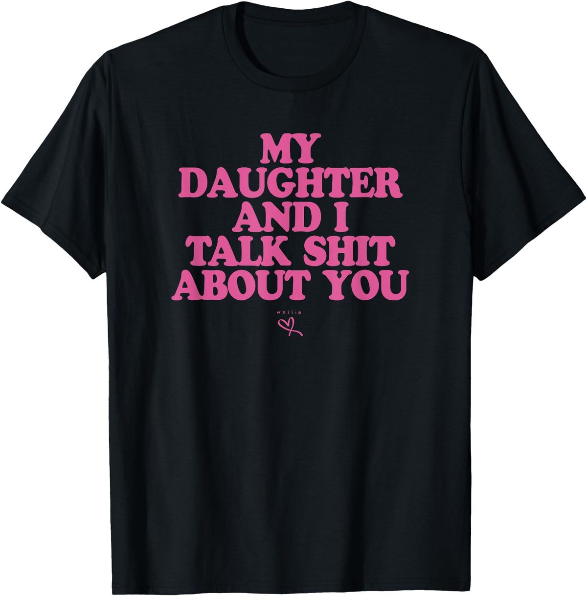 Mi Hija Y Yo Hablamos Mal Ti - Regalo Divertido Para Mamá, Camiseta Casual De Cuello Redondo_viptrois.com