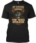 Printed Sarcastic Tow Truck Operator T-Shirt Mens Womens Tees Top Made In The USA Size S To 5XL_viptrois.com