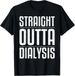 T-shirtt-shirtfunny Dialysis For Men Women Kidney 2026 Disease Pa_viptrois.com