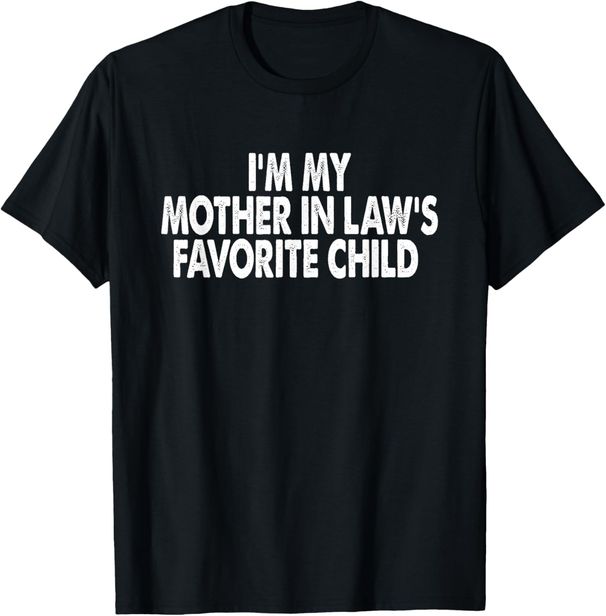 Camiseta Algodón Puro Soy El Hijo Favorito De Mi Suegra, Divertida Para Padres, Hombres Y Mujeres_viptrois.com