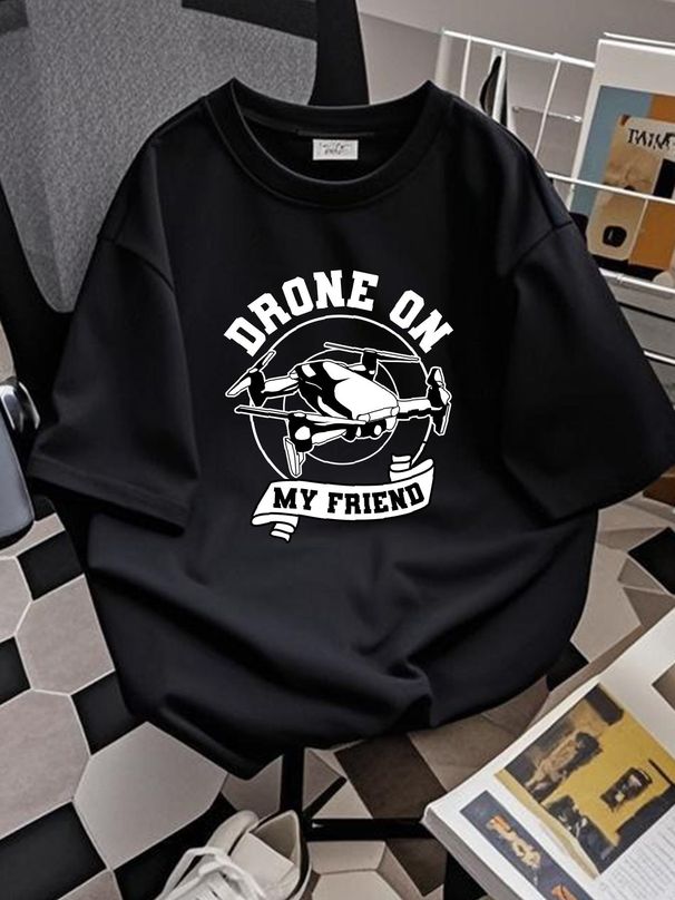Drone On My Friend T Shirt Unned Aerial Vehicle Remotely Piloted Aircraft Design UAV PiloT Operator Fashion Summer Top For Everyday Wear Stylish_viptrois.com