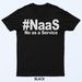 NAAS No As A Service Shirt Funny NAAS No As A Service T-Shirt Mens Womens Tees Top_viptrois.com