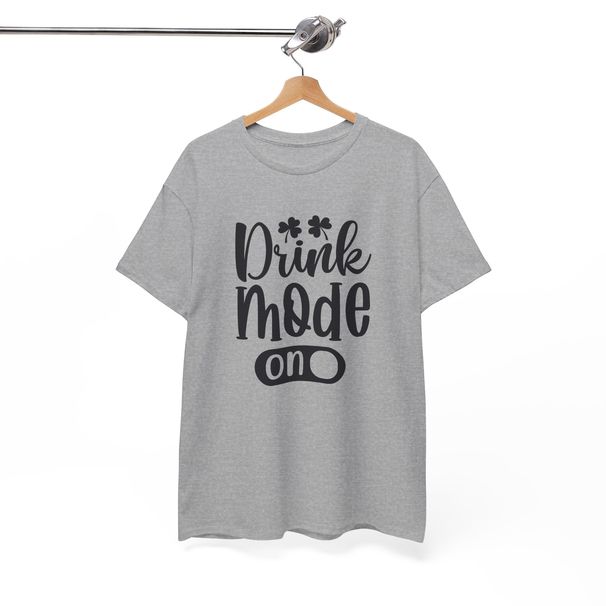 Everyday Funny T-Shirt Mens Womens Tees Top - Casual Fun Tee For All Humor Lovers Drink Mode On_viptrois.com