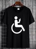 Funny Handicap Shirt Disabled Amputee Tee Humor Wheelchair T-Shirt Size S-5XL Stylish Unisex Top For Everyday Wear Homme Slightly Summer_viptrois.com