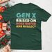 Camiseta Vintage De Algodón Retro GEN X Raised On Hose Water And Neglect_viptrois.com