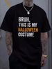 Bruh This Is My Halloween Costume Funny Halloween Party T-Shirt Print Round Neck Short Sleeve Stretched Stylish Unisex Breathable Women Top Graphic Tees Fashion Soft Summer Comfortable Slightly Casual T-Shirt For Women Casual Versatile_viptrois.com