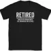 Retired Under New Management T-Shirt Mens Womens Tees Top Funny Grandpa Grandma Text Tee_viptrois.com
