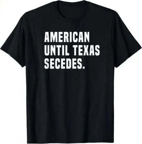 T-shirtt-shirtamerican Until 2026 Texas Secedes Funny Native Texa_viptrois.com