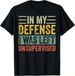 T-shirtt-shirtgood 2026 Funny Gifts In My Defense Was Left UnsupPilotPilot_viptrois.com
