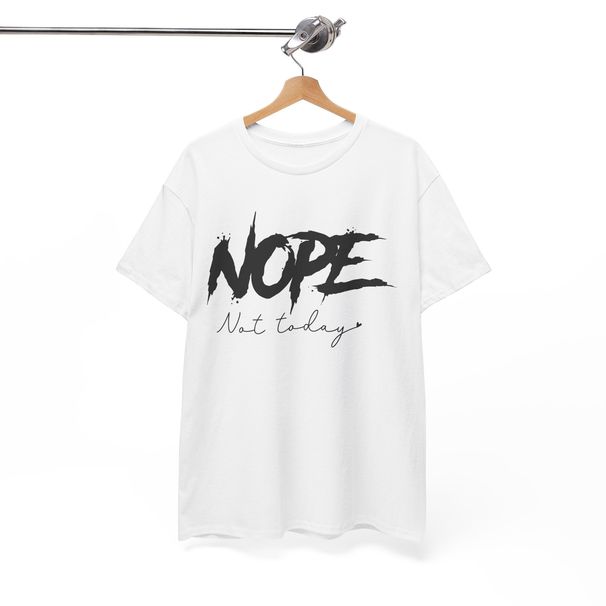 nope Not Today Shirt | Smart Snarky T-Shirt Mens Womens Tees Top | Sarcasm Humor Tee_viptrois.com