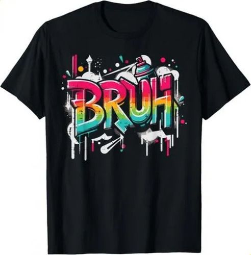 T-shirtt-shirtbruh Graffiti Funny 2026 Saying Street Art Meme Men_viptrois.com