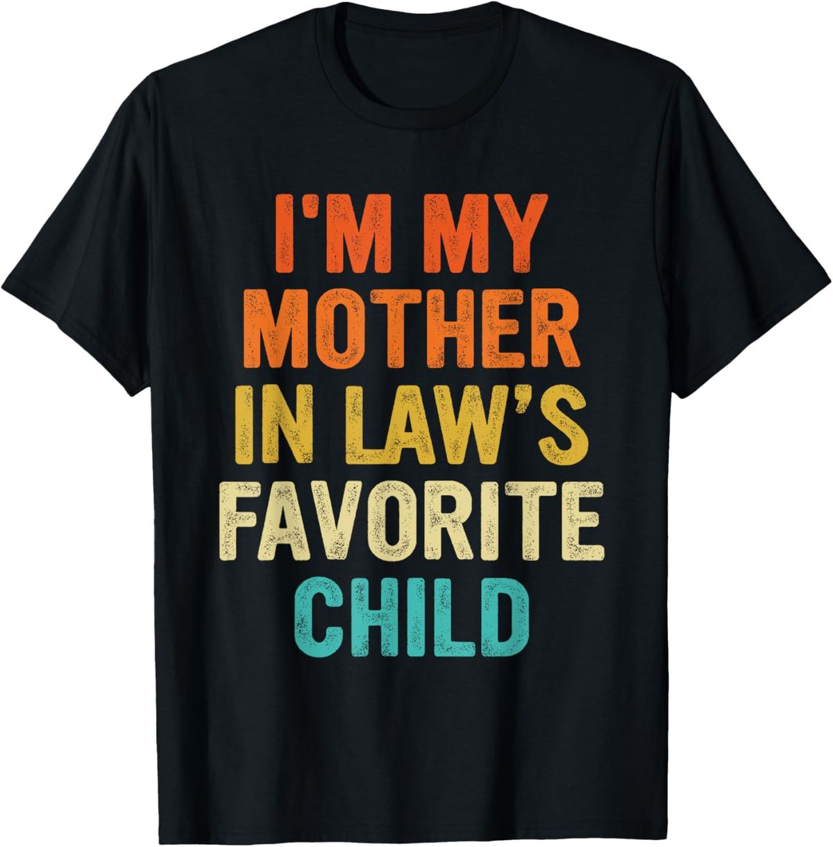 100% Algodón Soy El Niño Favorito De Mi Suegra Camiseta Divertida Para Padres Hombres Mujeres_viptrois.com