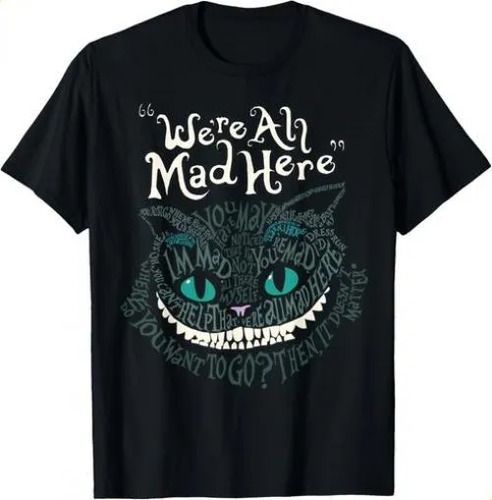 T-shirtt-shirtcheshire Alice Cat We_re All Mad 2026 Here Wonderla_viptrois.com