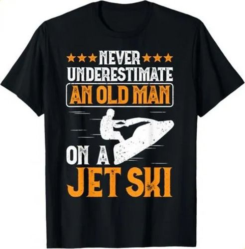 T-shirtt-shirtjet Skiing Never Underestimate 2026 An Old Man On A_viptrois.com