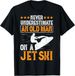 T-shirtt-shirtjet Skiing Never Underestimate 2026 An Old Man On A_viptrois.com