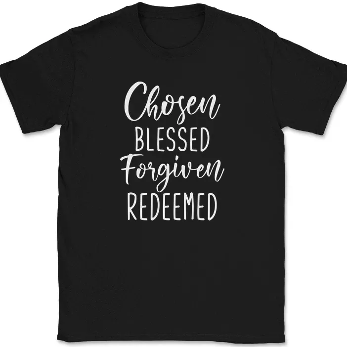 Chosen Blessed Forgiven Redeemed T-Shirt Mens Womens Tees Top Christian Prayer Praise Jesus Tee_viptrois.com
