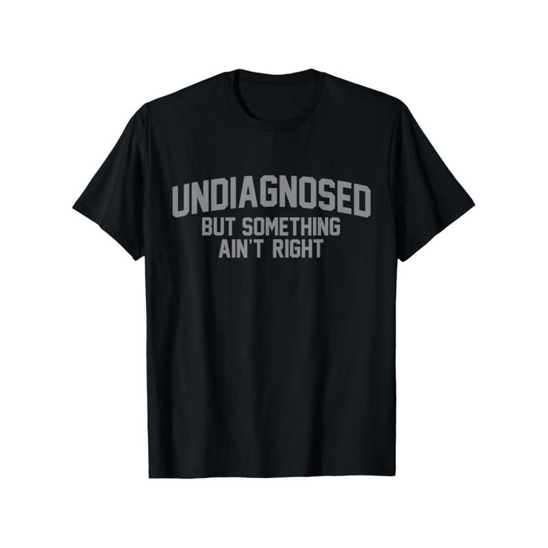 Camiseta Humor 'Sin Diagnóstico Pero Algo No Está Bien' De Manga Corta_viptrois.com