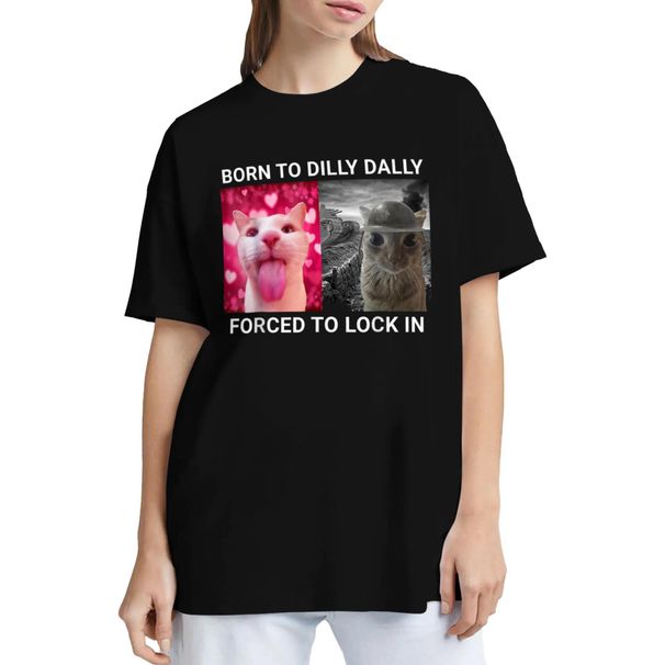 Camisetas Gráficas Divertidas Algodón Moda Casual Nacido Dilly Dally, Obligado A Quedarse FUNNY MEME CUTE Camiseta De_viptrois.com