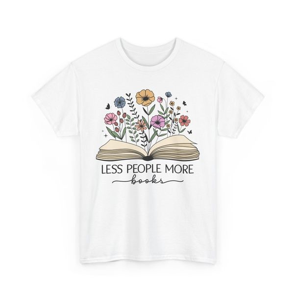 Book T-Shirt Mens Womens Tees Top | Funny Reading Shirt | Less People More Books T-Shirt Mens Womens Tees Top_viptrois.com