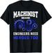 T-shirtmachinist Shirt 2026 Funny Cnc Operator Joke Quote Machini_viptrois.com