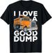 T-shirti Love A Good Funny Dump Truck 2026 Driver T-shirt Gi_viptrois.com