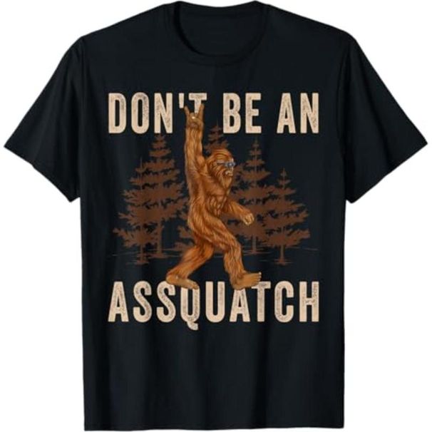 algodón Mangas Cortas Don't Be An Assquatch Outdoor Sasquatch Funny Bigfoot Camiseta Unisex De Cuello En V Para Mujeres_viptrois.com
