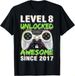 2026 T-shirtlevel 8 Unlocked Awesome Since 2017 8th Birthday Gami_viptrois.com