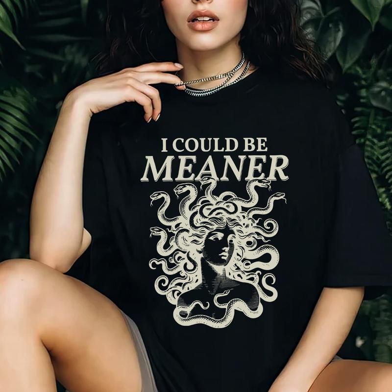 Camiseta I Could Be Meaner Medusa Gorgon, Atuendo Sarcástico Mitología Griega, Ropa Estética Weirdcore, Camiseta De_viptrois.com