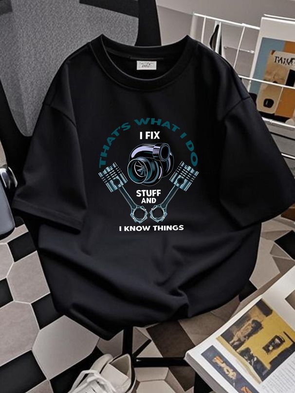 That's What I Do I Fix Stuff And I Know Things T Shirt Size S-5XL Slightly Top For Everyday Wear Summer Streetwear Stretched Homme Graphic Casual_viptrois.com